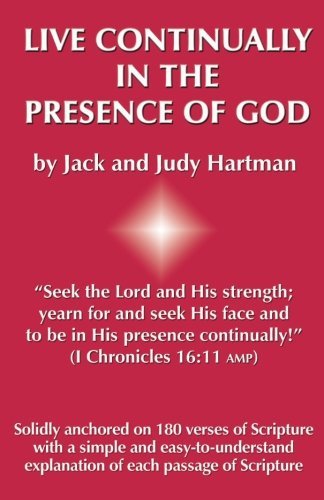 Live Continually in the Presence of God